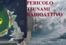 Allarme tsunami radioattivo, pericolo vicino?