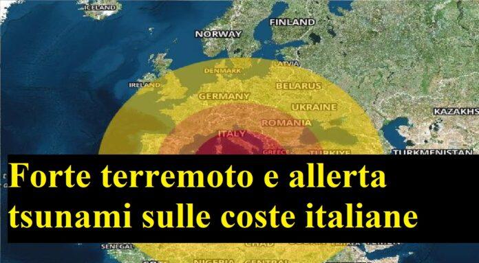 Allerta tsunami sulle coste italiane? Forte terremoto scuote il Paese