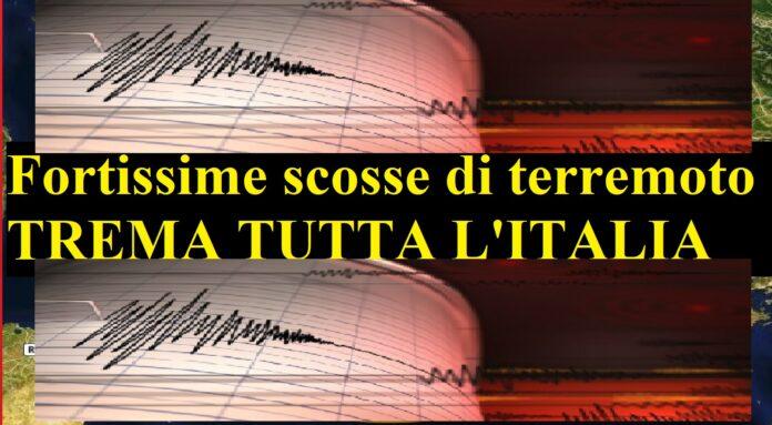Fortissime scosse di terremoto, trema tutta l’Italia
